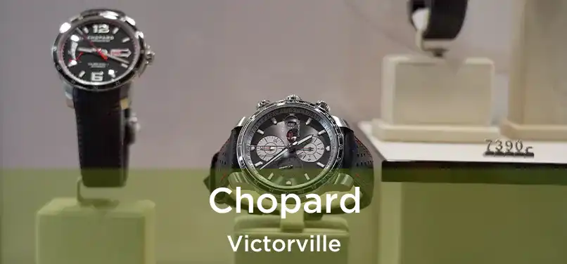 Chopard Victorville