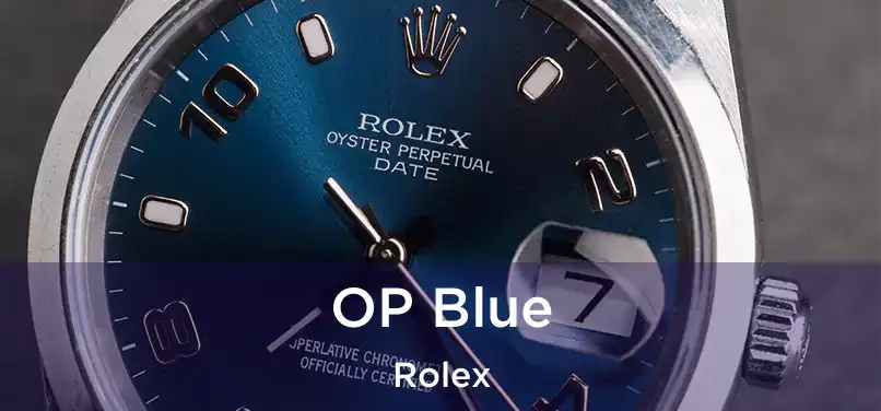 OP Blue Rolex